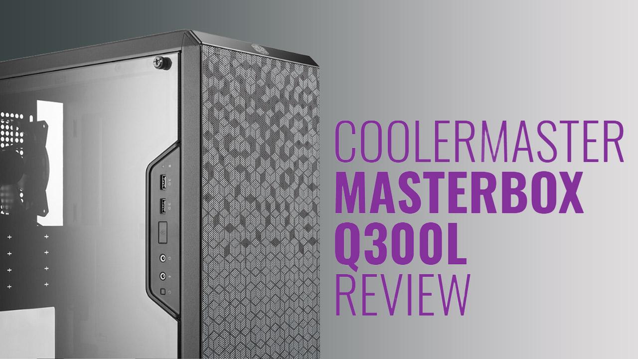 More information about "CoolerMaster MasterBox Q300L Review"
