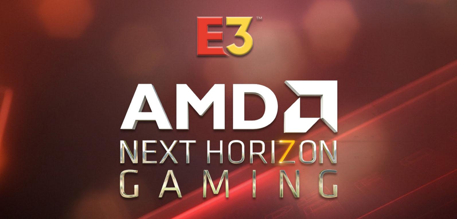 More information about "AMD at E3 2019 - Live ?"