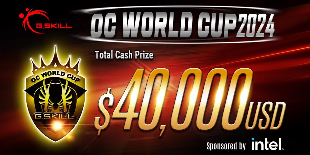 More information about "G.SKILL Announces OC World Cup 2024 Competition with $40,000 USD Total Cash Prize Pool"