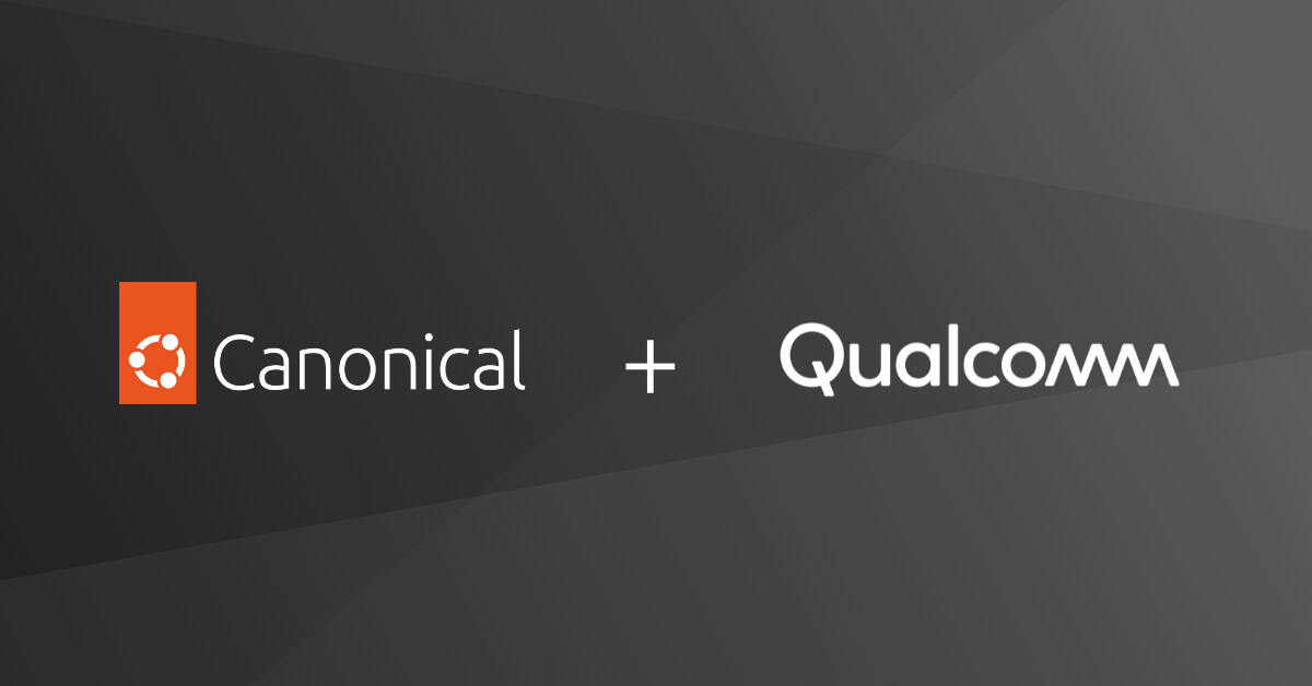 More information about "Η Canonical και η Qualcomm συνεργάζονται για να φέρουν το Ubuntu στους επεξεργαστές Qualcomm®"